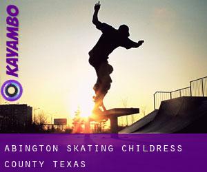 Abington skating (Childress County, Texas)