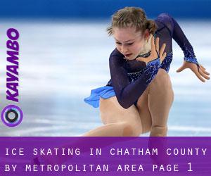 Ice Skating in Chatham County by metropolitan area - page 1