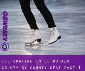 Ice Skating in El Dorado County by county seat - page 1