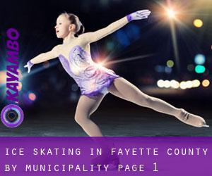 Ice Skating in Fayette County by municipality - page 1