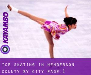 Ice Skating in Henderson County by city - page 1