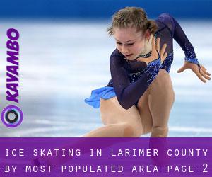 Ice Skating in Larimer County by most populated area - page 2