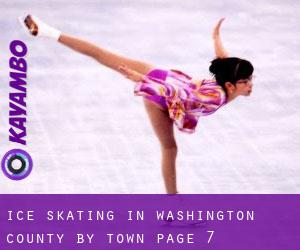 Ice Skating in Washington County by town - page 7
