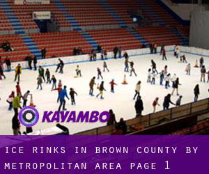 Ice Rinks in Brown County by metropolitan area - page 1