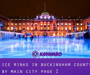 Ice Rinks in Buckingham County by main city - page 1