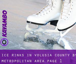 Ice Rinks in Volusia County by metropolitan area - page 1