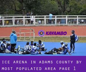 Ice Arena in Adams County by most populated area - page 1