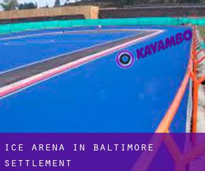 Ice Arena in Baltimore Settlement
