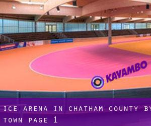 Ice Arena in Chatham County by town - page 1