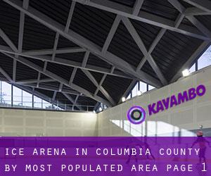 Ice Arena in Columbia County by most populated area - page 1