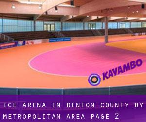 Ice Arena in Denton County by metropolitan area - page 2