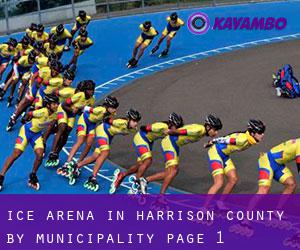 Ice Arena in Harrison County by municipality - page 1