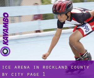 Ice Arena in Rockland County by city - page 1