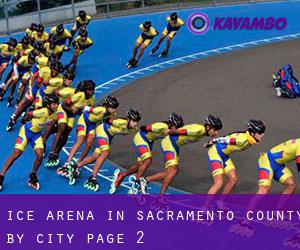 Ice Arena in Sacramento County by city - page 2