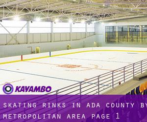 Skating Rinks in Ada County by metropolitan area - page 1