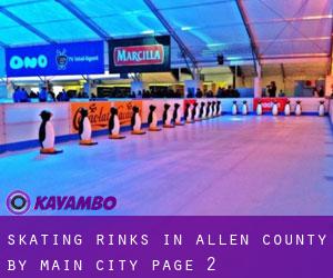 Skating Rinks in Allen County by main city - page 2