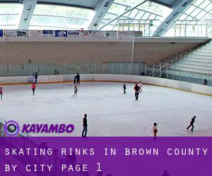 Skating Rinks in Brown County by city - page 1