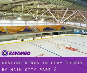 Skating Rinks in Clay County by main city - page 2