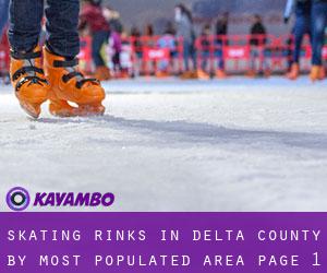 Skating Rinks in Delta County by most populated area - page 1