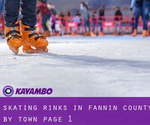 Skating Rinks in Fannin County by town - page 1