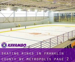 Skating Rinks in Franklin County by metropolis - page 2