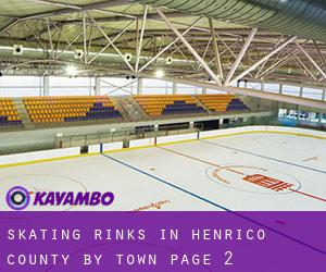 Skating Rinks in Henrico County by town - page 2