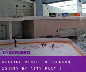 Skating Rinks in Johnson County by city - page 1