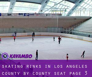 Skating Rinks in Los Angeles County by county seat - page 3