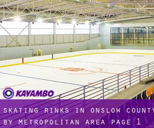 Skating Rinks in Onslow County by metropolitan area - page 1