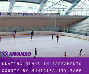 Skating Rinks in Sacramento County by municipality - page 1