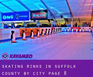 Skating Rinks in Suffolk County by city - page 8