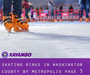 Skating Rinks in Washington County by metropolis - page 3