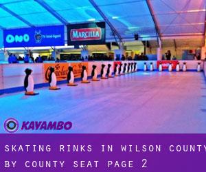 Skating Rinks in Wilson County by county seat - page 2
