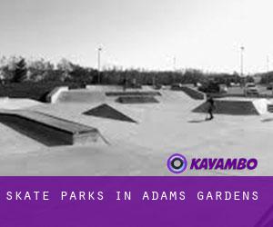 Skate Parks in Adams Gardens