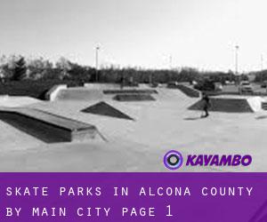 Skate Parks in Alcona County by main city - page 1