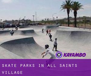 Skate Parks in All Saints Village