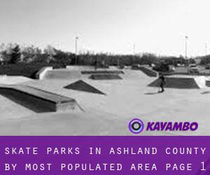 Skate Parks in Ashland County by most populated area - page 1