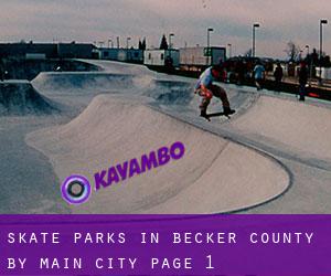 Skate Parks in Becker County by main city - page 1