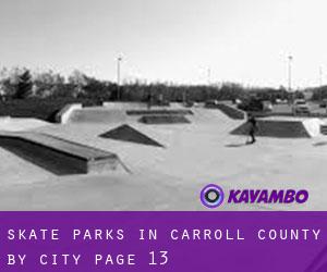 Skate Parks in Carroll County by city - page 13