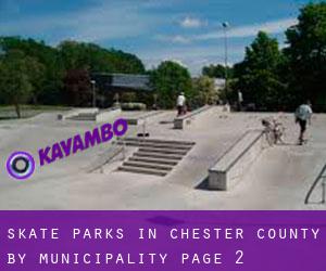 Skate Parks in Chester County by municipality - page 2