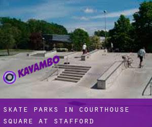 Skate Parks in Courthouse Square at Stafford
