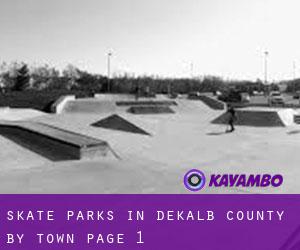 Skate Parks in DeKalb County by town - page 1