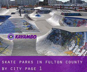 Skate Parks in Fulton County by city - page 1
