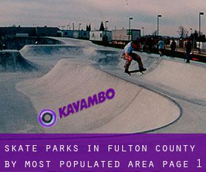 Skate Parks in Fulton County by most populated area - page 1