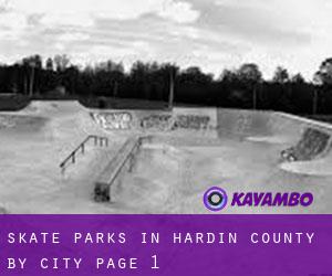 Skate Parks in Hardin County by city - page 1