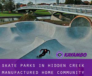 Skate Parks in Hidden Creek Manufactured Home Community