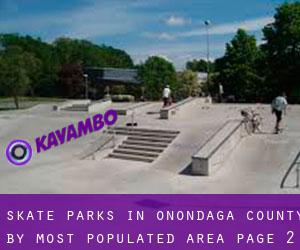Skate Parks in Onondaga County by most populated area - page 2