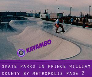 Skate Parks in Prince William County by metropolis - page 2