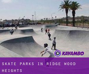Skate Parks in Ridge Wood Heights