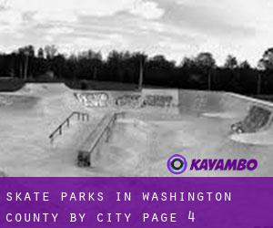 Skate Parks in Washington County by city - page 4